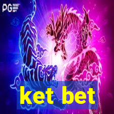 ket bet